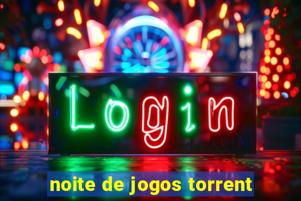 noite de jogos torrent